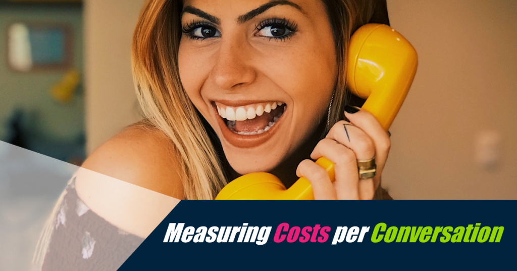 Measuring costs per conversations